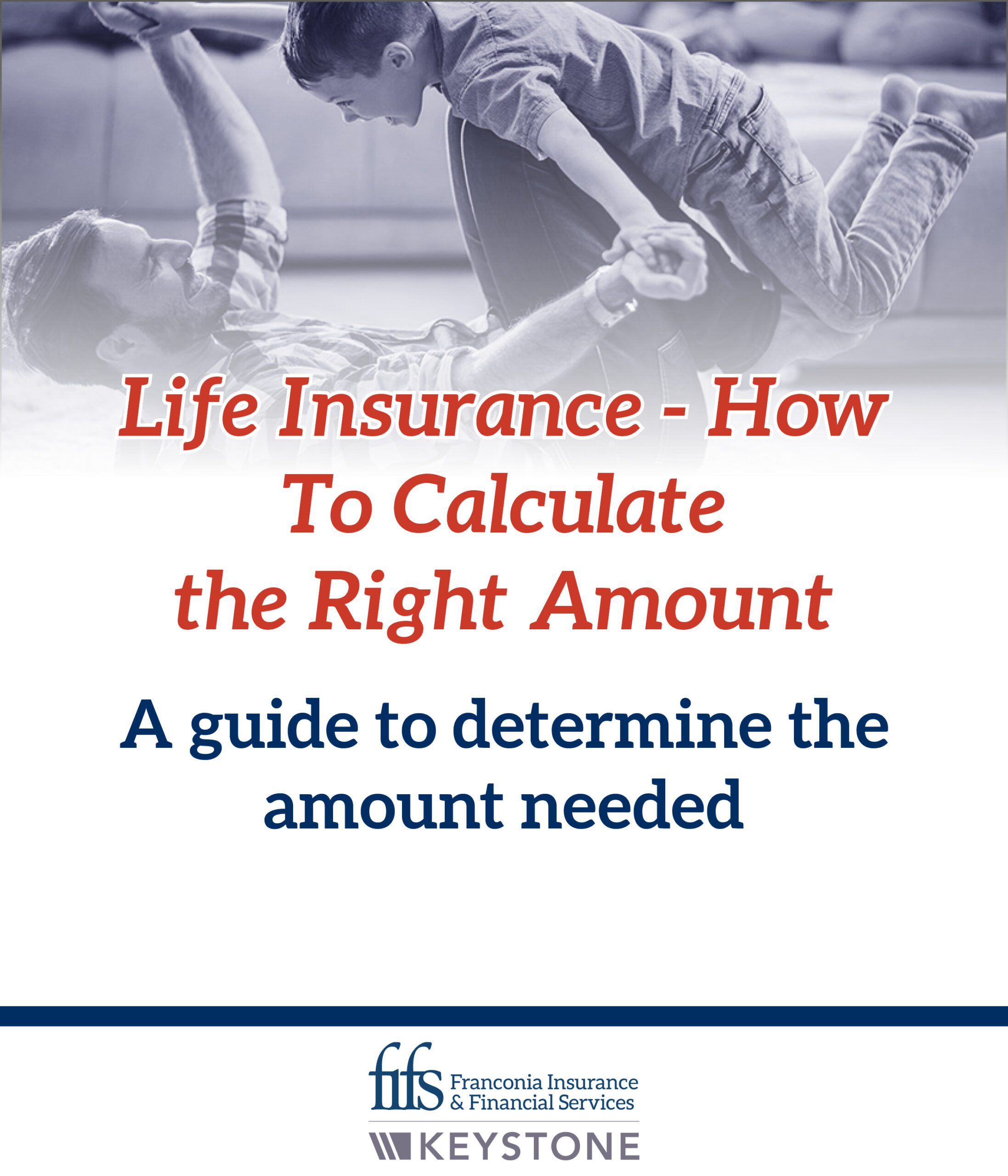 Life Insurance How to Calculate the Right Amount